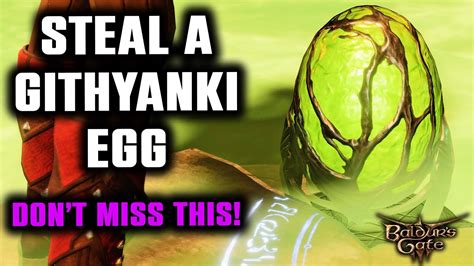 gith egg|Steal a Githyanki Egg Side Quest: Should You Give the Egg to。